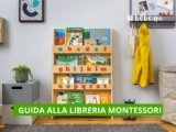 Libreria Montessoriana: Guida alla Scelta e 7 Migliori Modelli