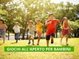15 Giochi all’Aperto che Faranno Impazzire i tuoi Bambini – Classifica