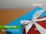 Santa Lucia Regali: 12 idee originali per te